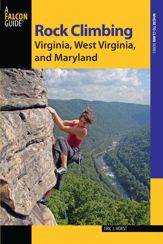 Rock Climbing Virginia, West Virginia, and Maryland - 4 Jun 2013