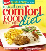 Taste of Home: Comfort Food Diet Cookbook: New Quick & Easy Favorites - 22 Dec 2011