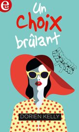 Un choix brûlant - 1 Jul 2018