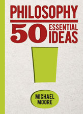 Philosophy: 50 Essential Ideas - 30 Jun 2022