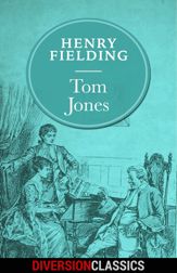 Tom Jones (Diversion Classics) - 19 Apr 2016