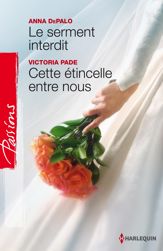 Le serment interdit - Cette étincelle entre nous - 1 Dec 2012
