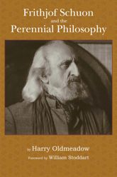 Frithjof Schuon and the Perennial Philosophy - 19 Aug 2010