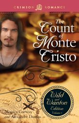 The Count Of Monte Cristo: The Wild And Wanton Edition Volume 3 - 2 Dec 2013