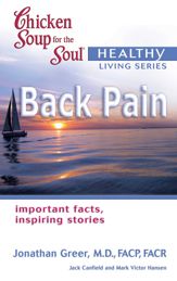 Chicken Soup for the Soul Healthy Living Series: Back Pain - 16 Oct 2012