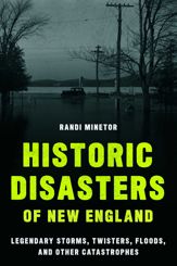 Historic Disasters of New England - 1 May 2021