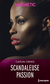 Scandaleuse passion - 1 Oct 2019