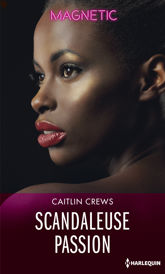 Scandaleuse passion - 1 Oct 2019