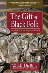 The Gift of Black Folk - 2 Aug 2012