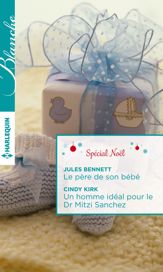 Le père de son bébé - Un homme idéal pour le Dr Mitzi Sanchez - 1 Dec 2015