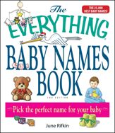 The Everything Baby Names Book, Completely Updated With 5,000 More Names! - 17 Apr 2006