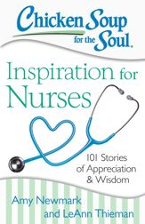 Chicken Soup for the Soul: Inspiration for Nurses - 21 Jul 2015