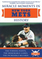 Miracle Moments in New York Mets History - 12 Jun 2018