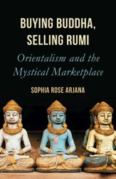 Buying Buddha, Selling Rumi - 4 Aug 2020