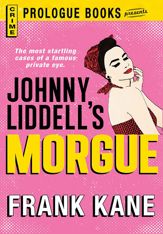 Johnny Liddell's Morgue - 15 Feb 2012