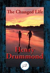 The Changed Life - 17 Aug 2016