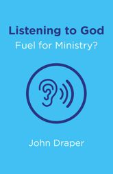 Listening to God - Fuel for Ministry? - 30 Sep 2016
