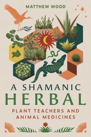 A Shamanic Herbal - 2 Jul 2024