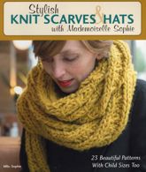 Stylish Knit Scarves & Hats with Mademoiselle Sophie - 15 Sep 2015