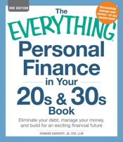 The Everything Personal Finance in Your 20s & 30s Book - 18 Aug 2012