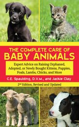 The Complete Care of Baby Animals - 21 Jun 2011