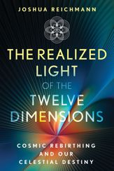 The Realized Light of the Twelve Dimensions - 6 Aug 2024