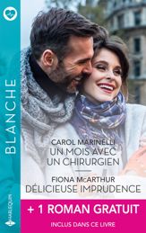 Un mois avec un chirurgien - Délicieuse imprudence + 1 titre gratuit - 1 Oct 2024