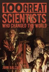 100 Great Scientists Who Changed the World - 15 Apr 2021