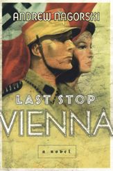 Last Stop Vienna - 30 Jul 2013