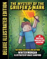 The Mystery of the Griefer's Mark (Deluxe Illustrated Edition) - 5 Jan 2021
