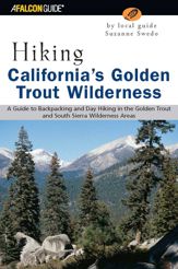 Hiking California's Golden Trout Wilderness - 1 Mar 2004