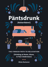Pantsdrunk: Kalsarikanni - 5 Jun 2018
