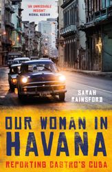 Our Woman in Havana - 6 Sep 2018