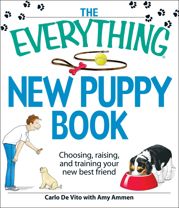 The Everything New Puppy Book - 18 Apr 2009