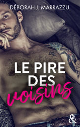 Le pire des voisins - 8 Jun 2022