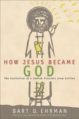 How Jesus Became God - 25 Mar 2014