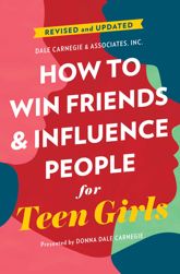 How to Win Friends and Influence People for Teen Girls - 17 Jun 2008