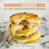 Sandwiches Without Bread - 7 Aug 2018
