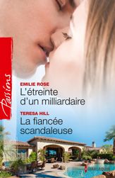L'étreinte d'un milliardaire - La fiancée scandaleuse - 1 Jan 2013
