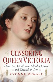 Censoring Queen Victoria - 6 Mar 2014