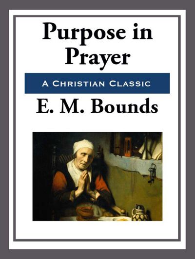 Purpose in Prayer