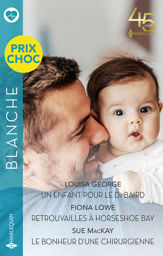Un enfant pour le Dr Baird - Retrouvailles à Horseshoe Bay - Le bonheur d'une chirurgienne - 1 Sep 2023