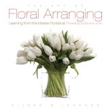 The Art of Floral Arranging - 6 Sep 2007