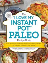 The "I Love My Instant Pot®" Paleo Recipe Book - 19 Dec 2017