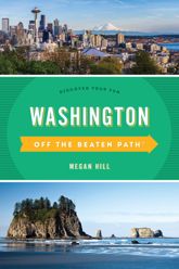Washington Off the Beaten Path® - 1 Jul 2019