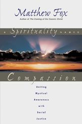 A Spirituality Named Compassion - 1 Sep 1999