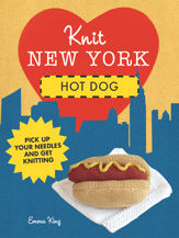 Knit New York: Hot Dog - 15 Apr 2013