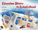 Grandma Drove the Lobsterboat - 1 Jun 2012