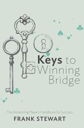 Keys to Winning Bridge - 1 Mar 2018