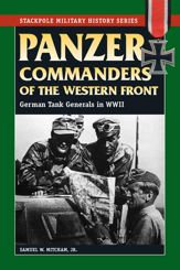Panzer Commanders of the Western Front - 13 Jun 2008